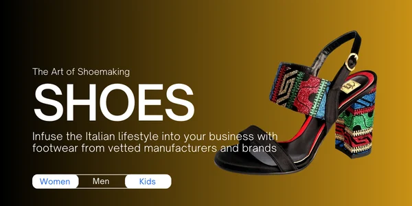 How to meet Italian shoe manufacturers or artisans of footwear for women, men, and kids. Wholesale shoes or private label